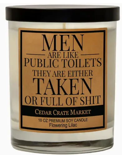 Men Are Like Public Toilets Candle